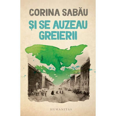 si se auzeau greierii - Corina Sabau