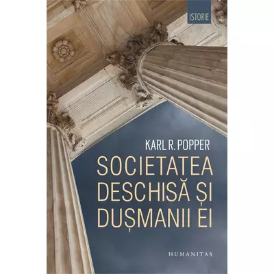 Societatea deschisa si dusmanii ei - Karl Raimund Popper