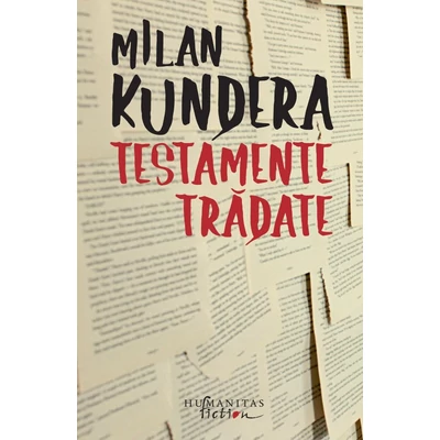 Testamente tradate - Milan Kundera