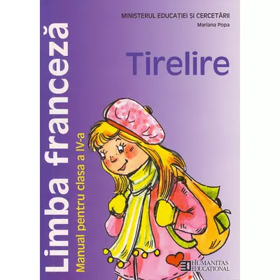 Limba franceza. Manual pentru clasa a IV-a. Tirelire - Mariana Popa