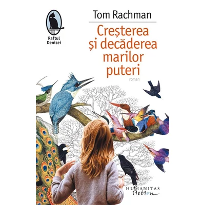 Cresterea si decaderea marilor puteri - Tom Rachman