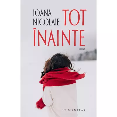 Tot Inainte - Ioana Nicolaie
