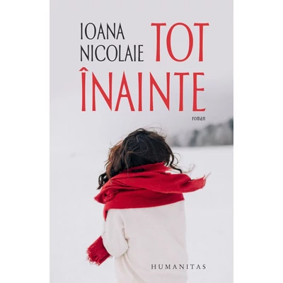 Tot Inainte - Ioana Nicolaie