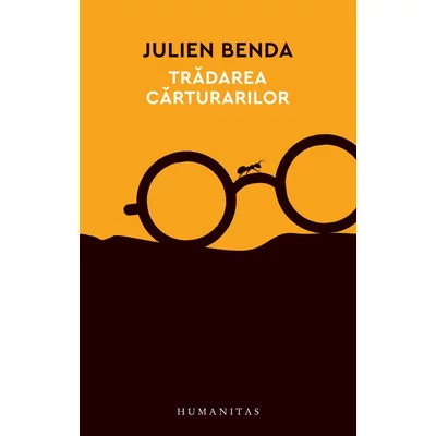 Tradarea carturarilor - Julien Benda