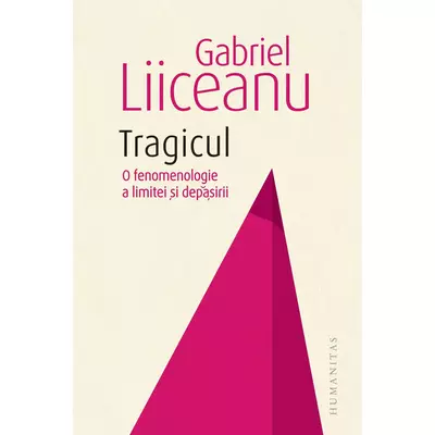 Tragicul - Gabriel Liiceanu