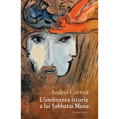 Uimitoarea istorie a lui Sabbatai Mesia - Andrei Cornea