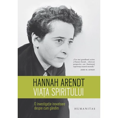 Viata spiritului - Hannah Arendt