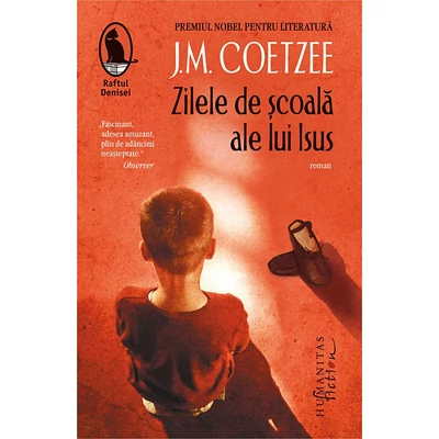 Zilele de scoala ale lui Isus - J.M. Coetzee