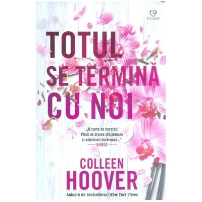 Totul se termina cu noi - Colleen Hoover