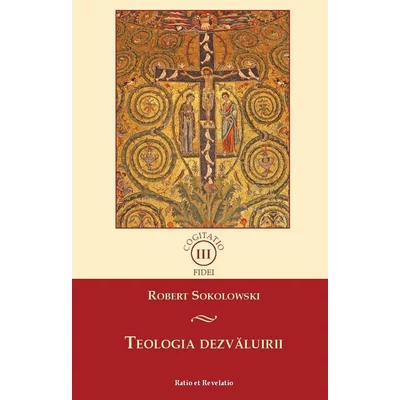 Teologia dezvaluirii - Robert Sokolowski