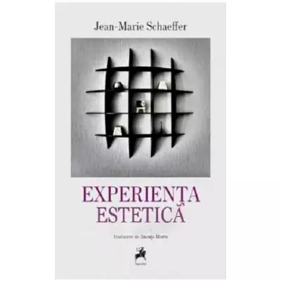 Experienta estetica - Jean-Marie Schaeffer