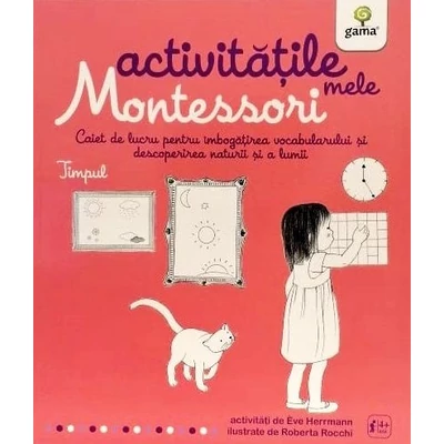Timpul - Activitatile mele Montessori - Eve Herrmann
