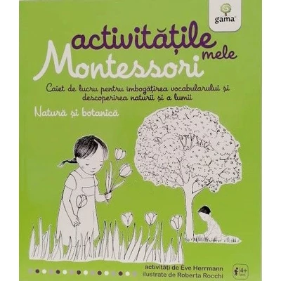 Natura si botanica - Activitatile mele Montessori - Eve Herrmann