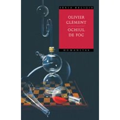 Ochiul de foc - Olivier Clement