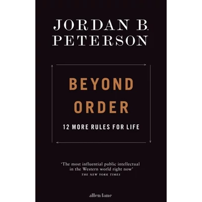 Beyond Order: 12 More Rules for Life - Jordan B. Peterson