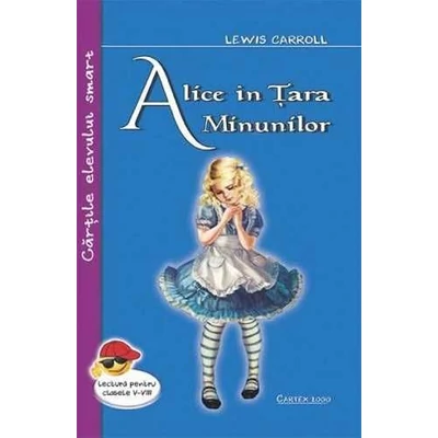 Alice in tara minunilor - Lewis Carroll