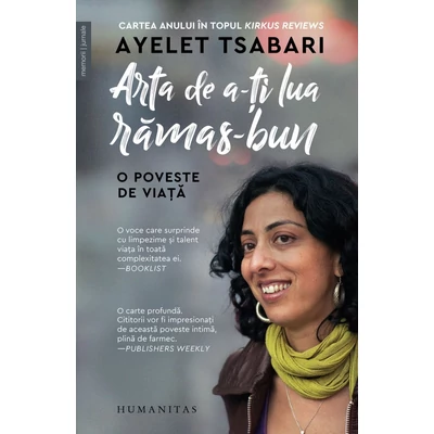 Arta de a-ti lua ramas-bun. O poveste de viata - Ayelet Tsabari