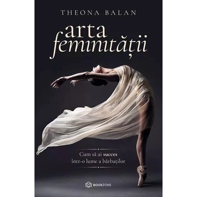 Arta feminitatii - Theona Balan