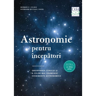 Astronomie pentru incepatori - Werner E. Celnik