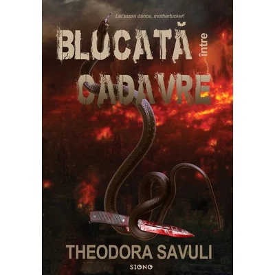 Blocata intre cadavre - Theodora Savuli