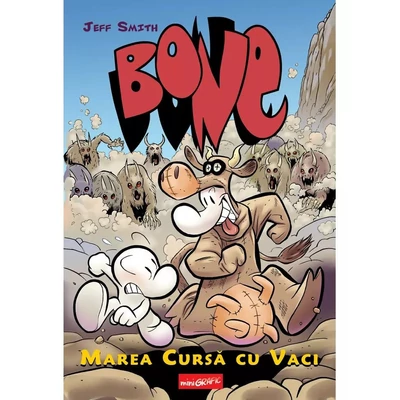 BONE #2. Marea cursa cu vaci - Jeff Smith