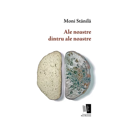 Ale noastre dintru ale noastre - Moni Stanila