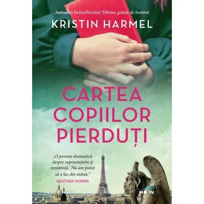 Cartea copiilor pierduti - Kristin Harmel
