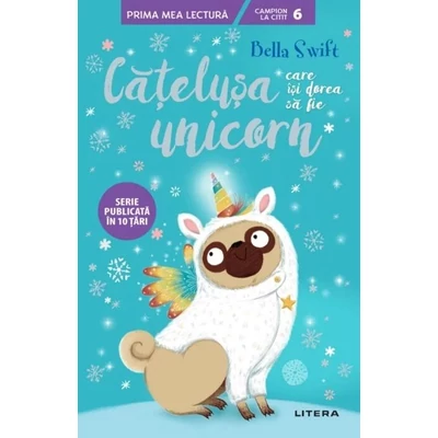 Catelusa care isi dorea sa fie unicorn - Bella Swift