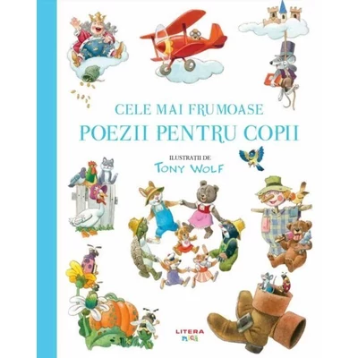 Cele mai frumoase poezii pentru copii - Tony Wolf