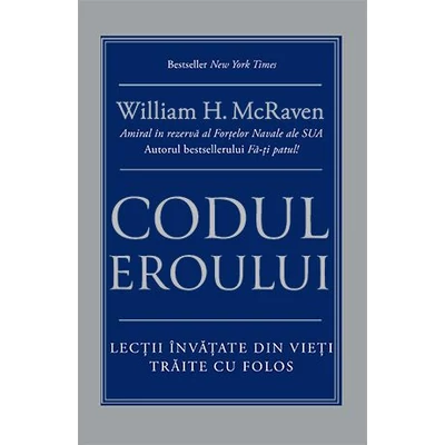 Codul eroului - William H. McRaven