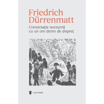 Conversatie nocturna cu un om demn de dispret - Friedrich Dürrenmatt