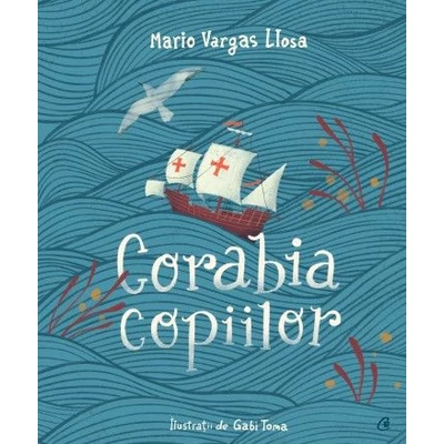 Corabia copiilor - Mario Vargas Llosa