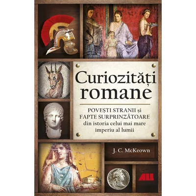 Curiozitati romane - J.C. McKeown