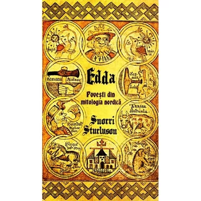 Edda. Povesti din mitologia nordica - Snorri Sturluson