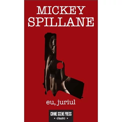Eu, juriul - Mickey Spillane