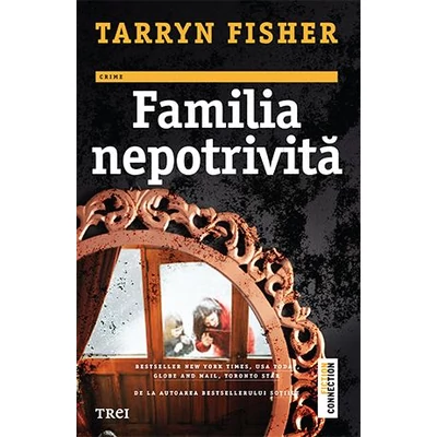 Familia nepotrivita - Tarryn Fisher