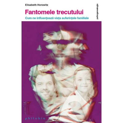 Fantomele trecutului - Elisabeth Horowitz