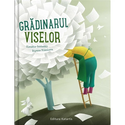 Gradinarul viselor - C. Gobbetti, D. Nikolova