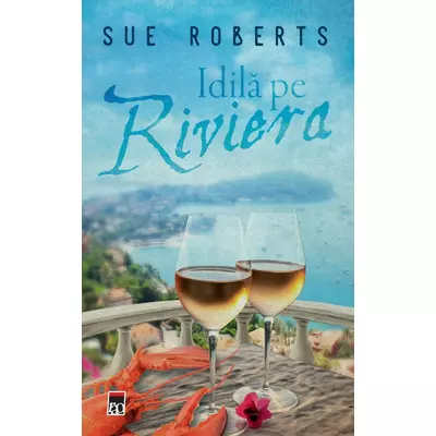 Idila pe Riviera - Sue Roberts