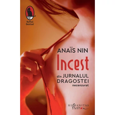 Incest. Din Jurnalul dragostei, necenzurat - Anaïs Nin