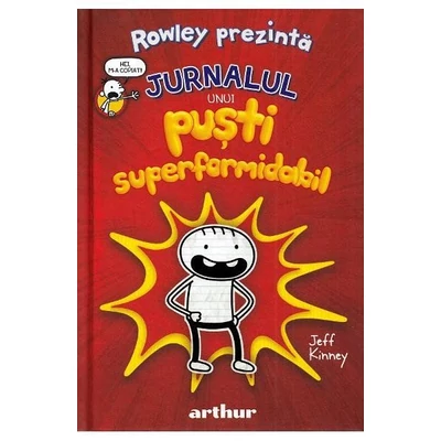 Rowley prezinta. Jurnalul unui pusti superformidabil - Jeff Kinney