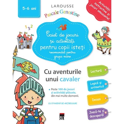 Caiet de jocuri si activitati pentru copii isteti (5-6 ani) - Pascale Genestine
