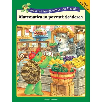 Matematica in povesti: Scaderea - Rosemarie Shannon