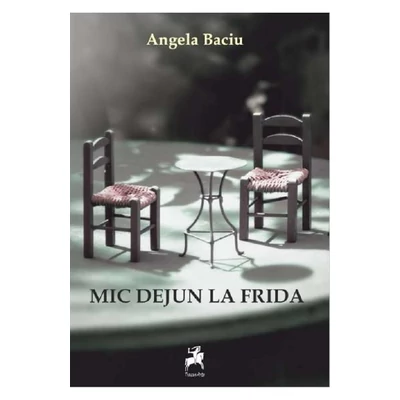 Mic dejun la Frida - Angela Baciu