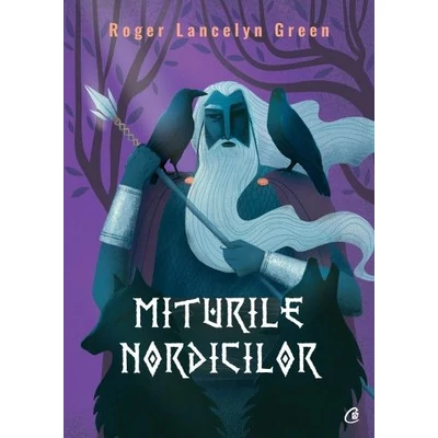 Miturile nordicilor - Roger Lancelyn Green