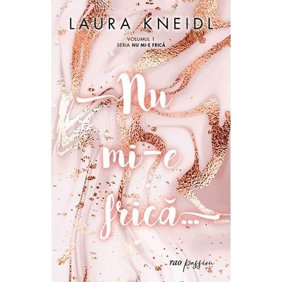 Nu mi-e frica... - Laura Kneidl