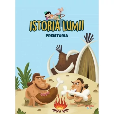 Istoria lumii. Preistoria - Litera mica
