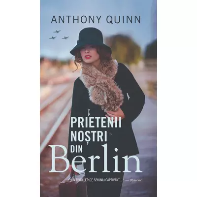 Prietenii nostri din Berlin - Anthony Quinn