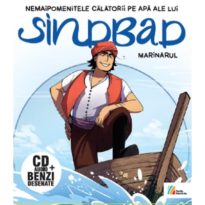 Nemaipomenitele calatorii pe apa ale lui Sindbad marinarul (carte + CD audiobook)