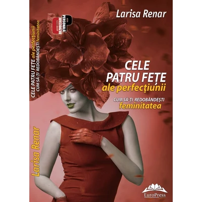 Cele patru fete ale perfectiunii - Larisa Renar